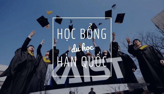 hoc bong dai hoc han quoc cho chuong trinh sau dai hoc va dai hoc